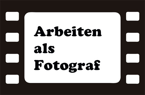 Schwarz-weiße Filmstreifen-Grafik, in deren Mitte es ein weißes Feld gibt, in dem mit schwarzer Schrift geschrieben steht: Arbeiten als Fotograf