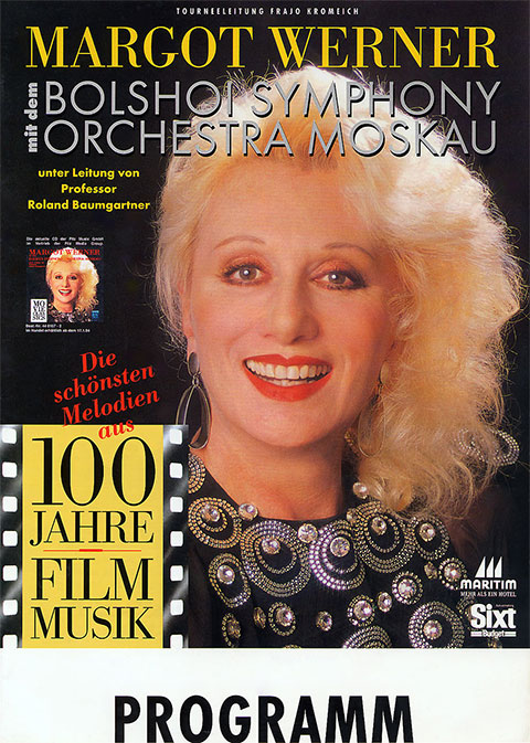 Programm-Broschüre zur Deutschland-Tournee 1994 "Die schönsten Melodien aus 100 Jahre Film-Musik" von Margot Werner mit dem Bolshoi-Symphony-Orchestra Moskau unter Leitung von Professor Roland Baumgartner, Tournee-Leitung Frajo Kromeich