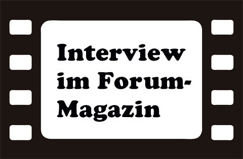 Schwarz-weiße Filmstreifen-Grafik, in deren Mitte es ein weißes Feld gibt, in dem mit schwarzer Schrift geschrieben steht: Interview im Forum-Magazin