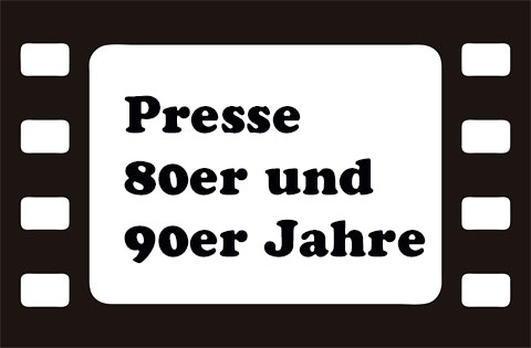 Schwarz-weiße Filmstreifen-Grafik, in deren Mitte es ein weißes Feld gibt, in dem mit schwarzer Schrift geschrieben steht: Presse 80er und 90er Jahre