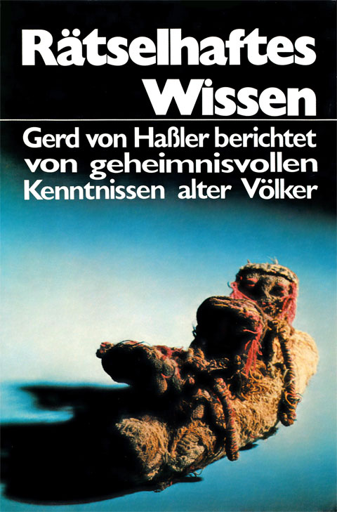 Buch-Cover zu "Rätselhaftes Wissen - Gerd von Haßler berichtet von geheimnisvollen Kenntnissen alter Völker